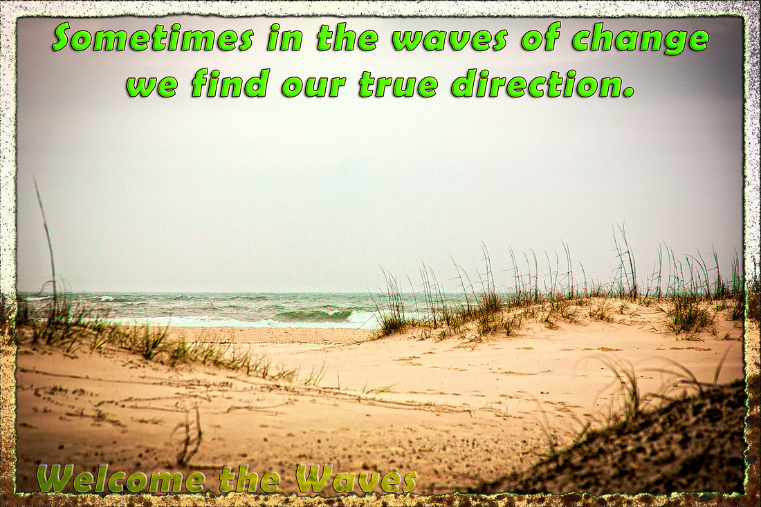 Welcome the waves